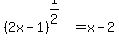 %282x-1%29%5E%281%2F2%29=x-2