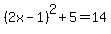 %282x-1%29%5E2%2B5=14