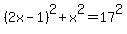 %282x-1%29%5E2%2Bx%5E2=17%5E2