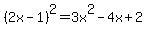 %282x-1%29%5E2=3x%5E2-4x%2B2+