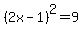 %282x-1%29%5E2+=9