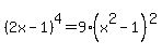 %282x-1%29%5E4=9%28x%5E2-1%29%5E2