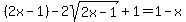 %282x-1%29-2sqrt%282x-1%29%2B+1=1-x