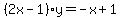 %282x-1%29y=-x%2B1