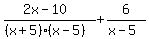 %282x-10%29%2F%28%28x%2B5%29%28x-5%29%29%2B6%2F%28x-5%29