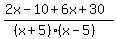 %282x-10%2B6x%2B30%29%2F%28%28x%2B5%29%28x-5%29%29