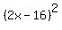 %282x-16%29%5E2
