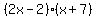 %282x-2%29%28x%2B7%29
