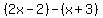 %282x-2%29-%28x%2B3%29