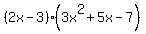 %282x-3%29%283x%5E2%2B5x-7%29
