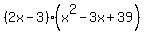 %282x-3%29%28x%5E2-3x%2B39%29