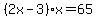 %282x-3%29%2Ax=65