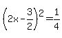 %282x-3%2F2%29%5E2=1%2F4