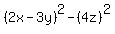 %282x-3y%29%5E2-%284z%29%5E2