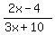 %282x-4%29%2F%283x%2B10%29