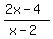 %282x-4%29%2F%28x-2%29