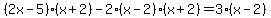 %282x-5%29%28x%2B2%29-2%28x-2%29%28x%2B2%29=3%28x-2%29