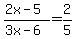 %282x-5%29%2F%283x-6%29+=2%2F5