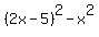 %282x-5%29%5E2+-+x%5E2