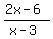 %282x-6%29%2F%28x-3%29