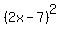 %282x-7%29%5E2