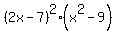 %282x-7%29%5E2%28x%5E2-9%29
