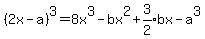 %282x-a%29%5E3+=+8x%5E3+-+bx%5E2+%2B+expr%283%2F2%29bx+-+a%5E3