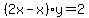 %282x-x%29y=2