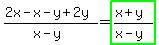 %282x-x-y%2B2y%29%2F%28x-y%29+=+highlight_green%28%28x%2By%29%2F%28x-y%29%29