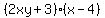 %282xy%2B3%29%28x-4%29