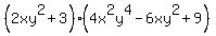%282xy%5E2+%2B+3%29%284x%5E2y%5E4+-+6xy%5E2+%2B+9%29