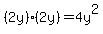 %282y%29%2A%282y%29=4y%5E2