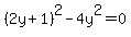 %282y%2B1%29%5E2-4y%5E2=0