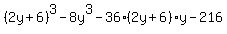 %282y%2B6%29%5E3+-+8y%5E3+-+36%282y%2B6%29y+-+216