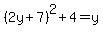 %282y%2B7%29%5E2%2B4=y