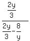 %282y%2F3%29+%2F%282y%2F3+-+8%2Fy%29+