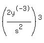 %282y%5E-3%2Fs%5E2%29%5E3