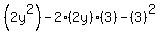 %282y%5E2%29+-+2%282y%29%283%29+-+%283%29%5E2