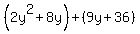 %282y%5E2%2B8y%29%2B%289y%2B36%29