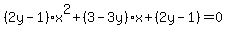 %282y-1%29x%5E2%2B%283-3y%29x%2B%282y-1%29+=+0