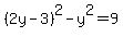 %282y-3%29%5E2-y%5E2=9