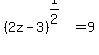 %282z-3%29%5E%281%2F2%29=9