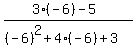 %283%28-6%29-5%29%2F%28%28-6%29%5E2%2B4%28-6%29%2B3%29
