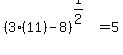%283%2811%29-8%29%5E%281%2F2%29=5
