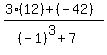 %283%2812%29%2B%28-42%29%29%2F%28%28-1%29%5E3%2B7%29