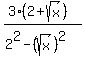 %283%282%2Bsqrt%28x%29%29%29%2F%282%5E2-%28sqrt%28x%29%29%5E2%29