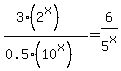 %283%282%5Ex%29%29%2F%280.5%2810%5Ex%29%29=6%2F5%5Ex