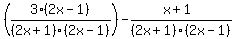 %283%282x-1%29%2F%282x%2B1%29%282x-1%29%29-%28x%2B1%29%2F%282x%2B1%29%282x-1%29