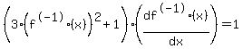 %283%28f%5E-1%28x%29%29%5E2+%2B+1%29%2A%28df%5E-1%28x%29%2Fdx%29+=+1