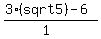 %283%28sqrt5%29-6%29%2F%281%29